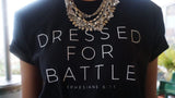 Dressed For Battle Crew Neck